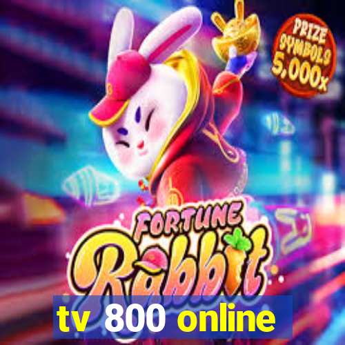 tv 800 online